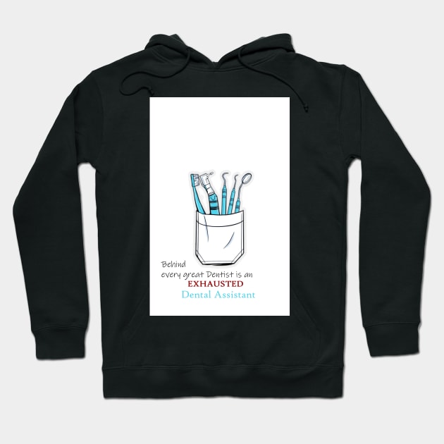 Dental assistant Hoodie by faisalde